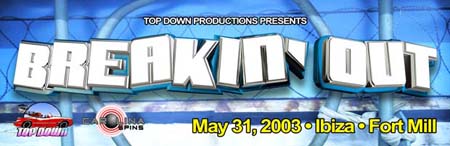 Breakin Out 1-3 – 2003 – Fort Myers, FL