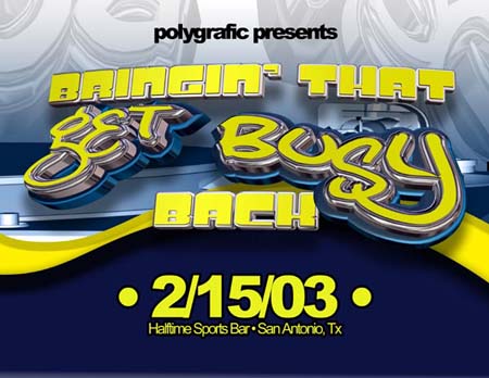 Bringin That Get Busy Back – 02/15/2003 – San Antonio, TX