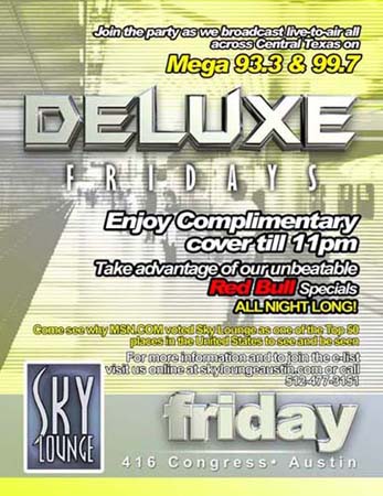 Deluxe Fridays – Sky Lounge – 2003 – Austin, TX