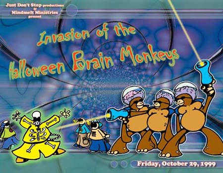 Invasion of the Halloween Brain Monkeys – JDS 1999 – 10/29/1999 – San Antonio, TX