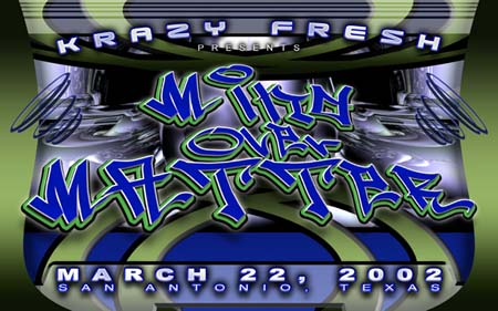 Mind Over Matter – 03/22/02 – San Antonio, TX