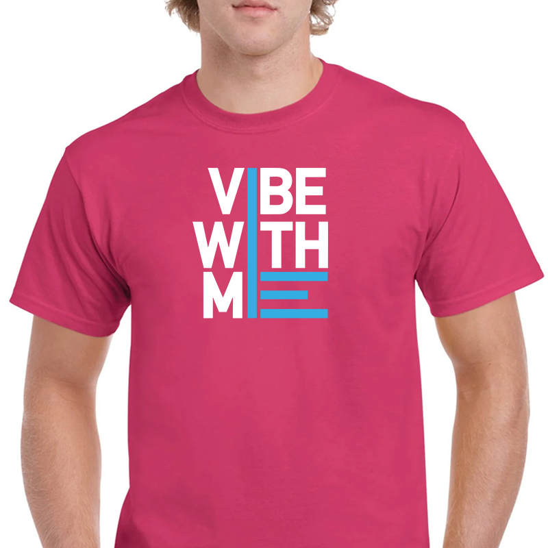 Vibe With Me - T-Shirt