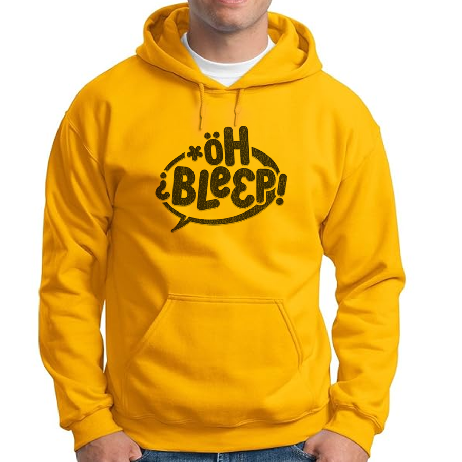 OH BLEEP! - Hoodie