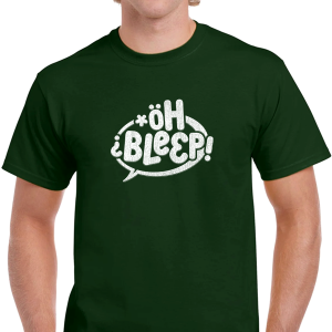 OH BLEEP! - T-Shirt No.1 - Image 2