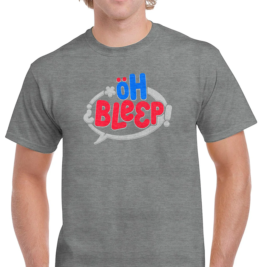 OH BLEEP! – T-Shirt No.2